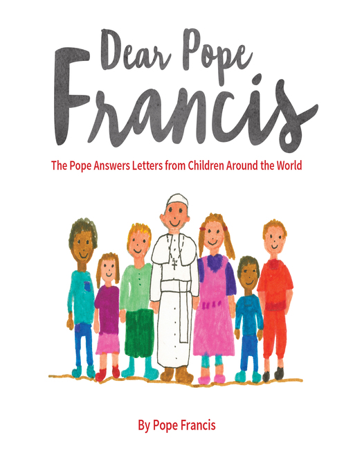 Title details for Dear Pope Francis by Pope Francis - Wait list